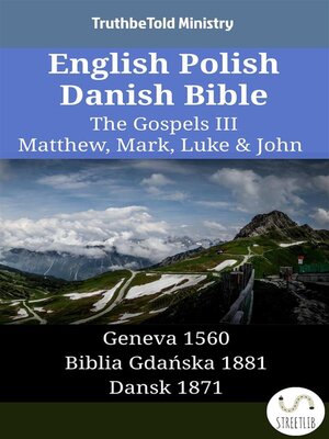 cover image of English Polish Danish Bible--The Gospels III--Matthew, Mark, Luke & John